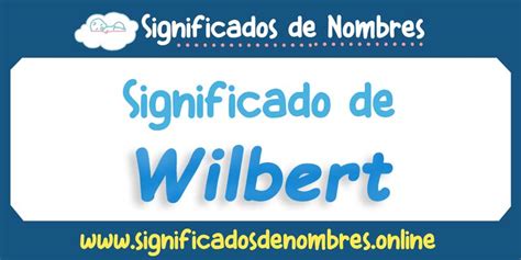 wilbert significado